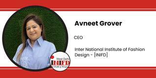 Inter National Institute of Fashion Design, CEO: Avneet Grover Interview